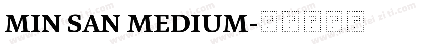 MIN SAN MEDIUM字体转换